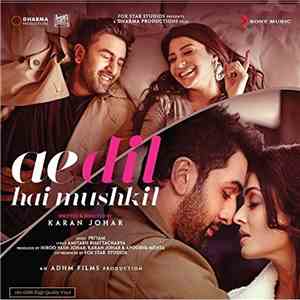 Pritam Chakraborty - Ae Dil Hai Mushkil