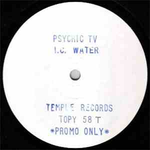 Psychic TV - I.C. Water