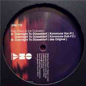 Pulp Disco & The Outcasts - Overnight To Düsseldorf