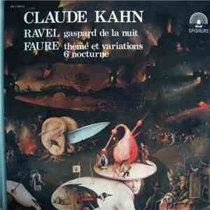 Ravel / Fauré – Claude Kahn - Gaspard De La Nuit / Thème Et Variations