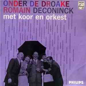 Romain Deconinck - Onder De Droake