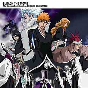 Shiro Sagisu - Bleach The Movie The DiamondDust Rebellion Original Soundtra ...