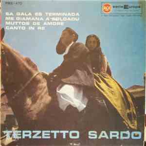 Terzetto Sardo - Sa Gala Es Terminada / Me Giamana A Soldadu / Muttos De Amore / Canto In Re