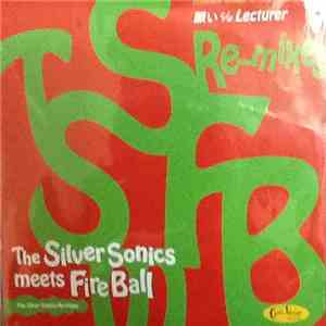 The Silver Sonics - The Silver Sonics Meets Fire Ball Re-Mixes