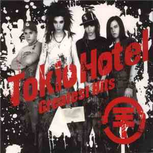 Tokio Hotel - Greatest Hits