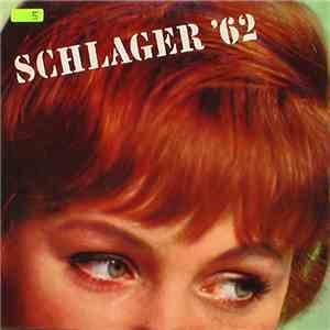Various - Schlager '62 (Die Erfolgreichsten Schlager Des Jahres 1962)