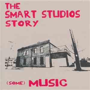 Various - The Smart Studios Story