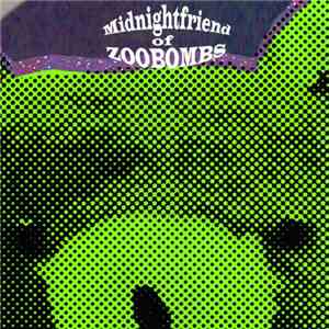 Zoobombs - Midnightfriend Of Zoobombs