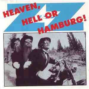 ZZ Top - Heaven, Hell Or Hamburg!