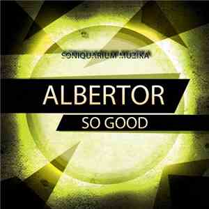 Albertor - So Good