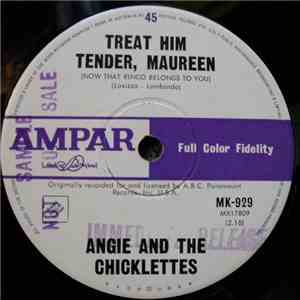 Angie And The Chicklettes - Treat Him Tender, Maureen (Now That Ringo Belongs To You) / Tommy