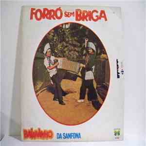 Baianinho Da Sanfona - Forró Sem Briga
