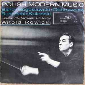 Baird / Rudziński / Dobrowolski / Bogusławski / Kotoński - Polish Modern Music