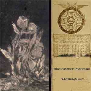 Black Matter Phantasm - Old Ritual Of Love