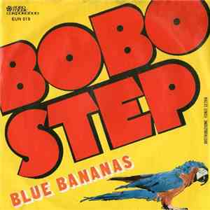 Blue Bananas - Bobo Step