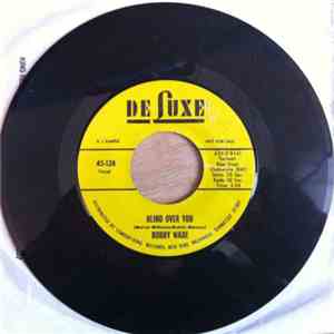 Bobby Wade - Blind Over You / Funny How Time Slips Away