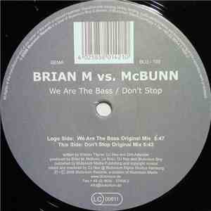 Brian M vs. McBunn - We Are The Bass / Don't Stop