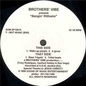 Brothers' Vibe - Bangin' Rithums
