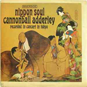 Cannonball Adderley Sextet - Nippon Soul