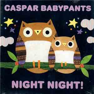Caspar Babypants - Night Night!