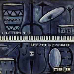 Cecil Lloyd Trio - Live At The Penthouse