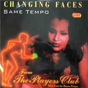 Changing Faces - Same Tempo