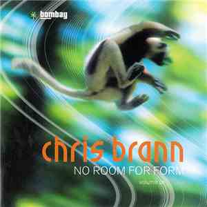 Chris Brann - No Room For Form - Volume 01