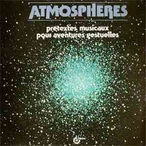 Claude Marbehant - Atmosphères - Prétextes Musicaux Pour Aventures Gestuelles