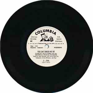 Curley Williams And The Georgia Peach Pickers - You Can't Brush Me Off