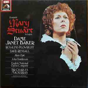Donizetti - Dame Janet Baker - Mary Stuart (In English)