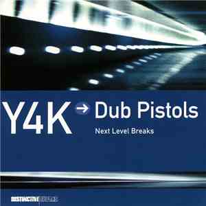 Dub Pistols - Y4K → Dub Pistols - Next Level Breaks