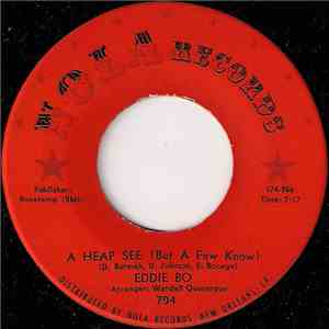 Eddie Bo - A Heap See (But A Few Know) / You Are Going To Be Somebody's Fool Too