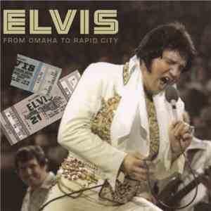 Elvis - From Omaha To Rapid City