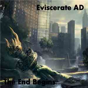Eviscerate AD - The End Begins...
