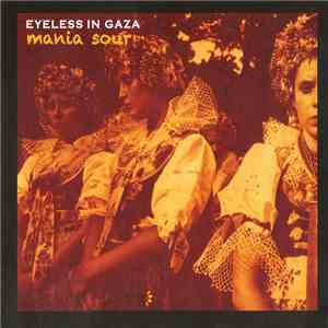Eyeless In Gaza - Mania Sour