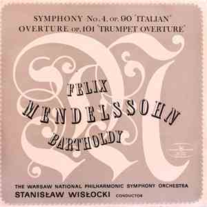 Felix Mendelssohn-Bartholdy - Stanislaw Wislocki - Symphony No. 4, Op. 90 