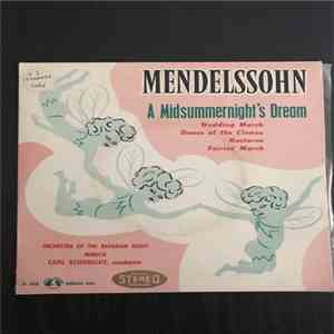 Felix Mendelssohn-Bartholdy, Carl Schuricht - A Midsummer Night’s Dream