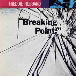 Freddie Hubbard - Breaking Point