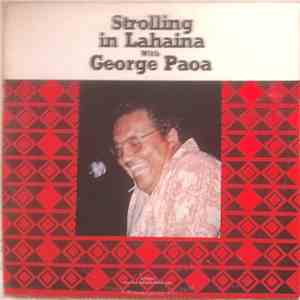 George Paoa - Strolling in Lahaina With George Paoa