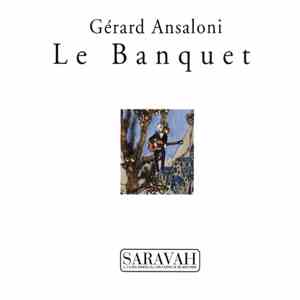 Gérard Ansaloni - Le Banquet