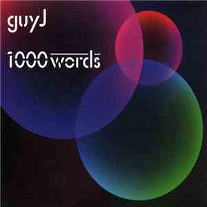 Guy J - 1000 Words