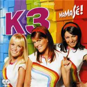 K3 - MaMaSé!