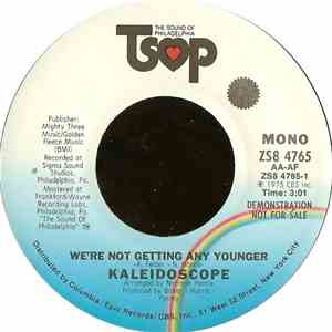 Kaleidoscope  - We're Not Getting Any Younger
