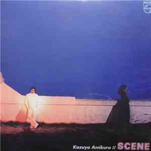 Kazuya Amikura - Scene / Kazuya Amikura II