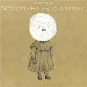 Keaton Henson - Sweetheart, What Have You Done To Us.