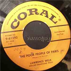 Lawrence Welk And His Champagne Music - The Poor People Of Paris / Nobody K ...
