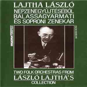 László Lajtha - Lajtha Hangszeres Népzenegyűjtéséből - Balassagyarmati És S ...