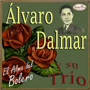 Álvaro Dalmar y Su Trío - Álvaro Dalmar y Su Trío