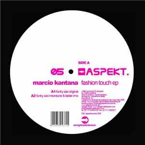 Marcio Kantana - Fashion Touch EP