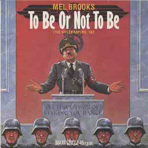 Mel Brooks - To Be Or Not To Be (The Hitler Rap) Pts. 1&2